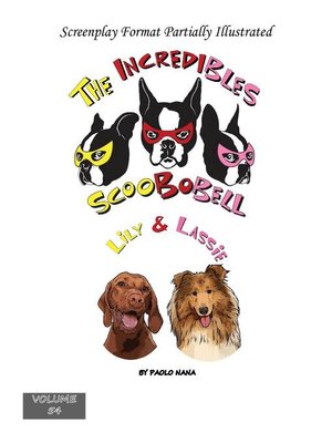 cover image of The Incredibles Scoobobell Lily & Lassie